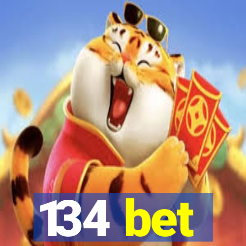 134 bet